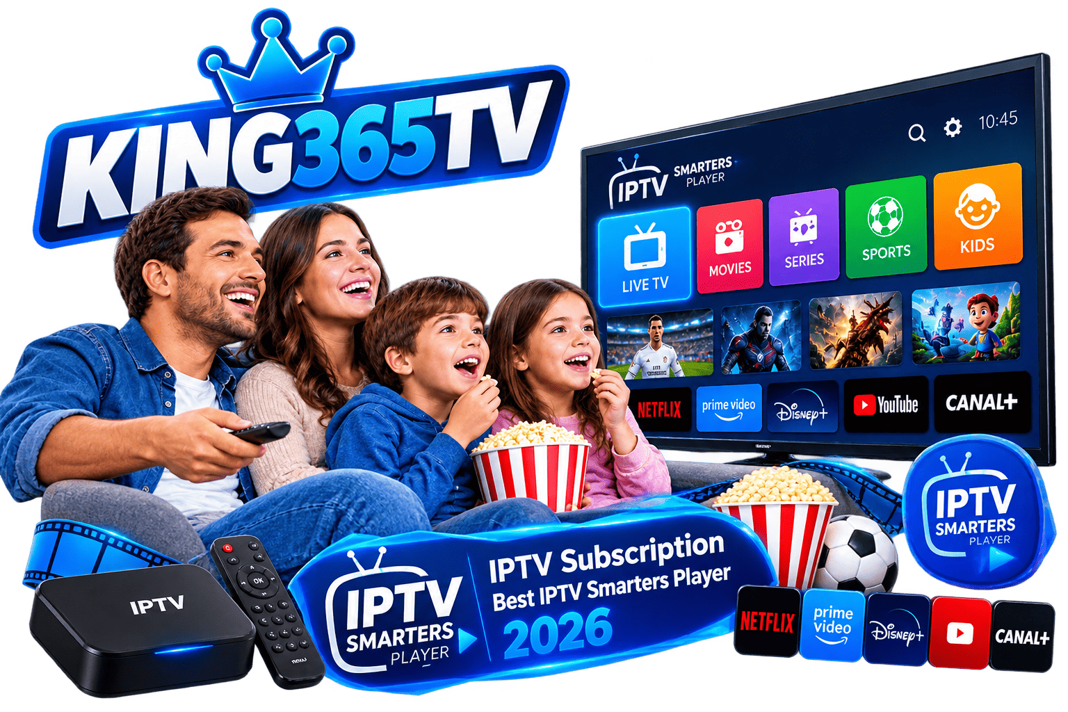Une famille heureuse regarde des films à la télé connectée avec du pop-corn grâce à l'abonnement KING365TV – le meilleur lecteur KING IPTV Smarters 2026. Abonnement KING365, lecteur IPTV Smarters.
